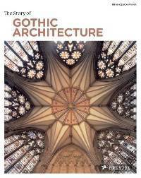 The Story of Gothic Architecture