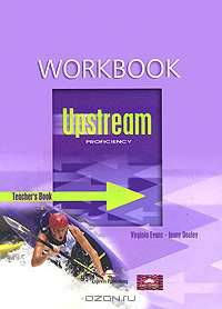 Upstream: Proficiency: Workbook: Teacher