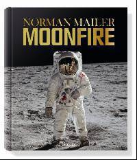 Norman Mailer, Moonfire: The Epic Journey of Apollo 11