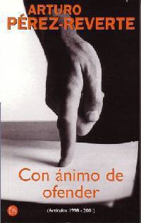 Con ?nimo de ofender: 1998-2001 (With Intent to Offend)
