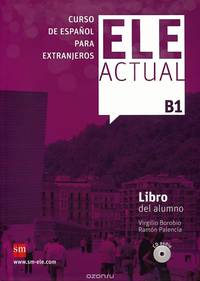 Ele Actual: Libro Del Alumno: Nivel B1 (+ 2 CD)