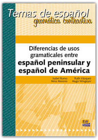 Diferencias de Usos Gram Espanol peninsular/Espanol America