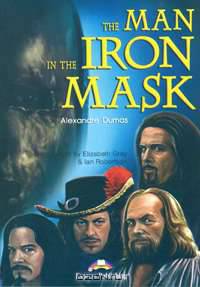 The Man in the Iron Mask. Reader. Книга для чтения