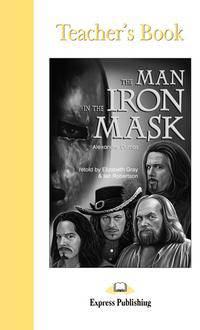The Man in the Iron Mask. Teacher's Book. Книга для учителя