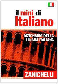 Il mini di italiano. Dizionario della lingua italiana