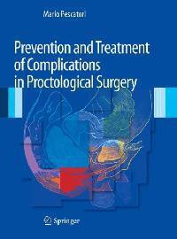 Prevention and Treatment of Complications in Proctological Surgery