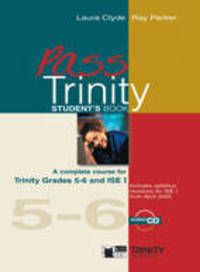 Pass Trinity Grades 5-6 And ISE I TB #ост./не издается#