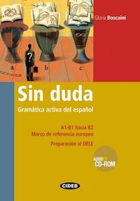 Sin duda: gramatica activa del espanol +R
