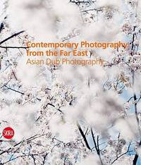 Contemporary Photography from the Far East: Asian Dub Photography