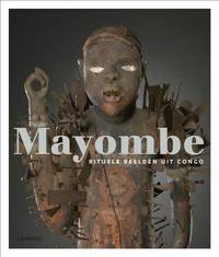 Mayombe: Ritual Statues from Congo