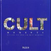 Cult Moments