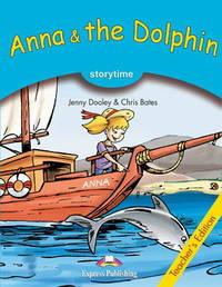 Anna & the Dolphin. Teacher's Edition. Издание для учителя