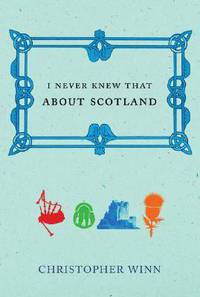 I Never Knew That About Scotland HB