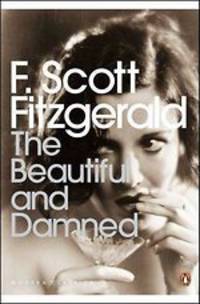 The Beautiful and Damned. F. Scott Fitzgerald / Прекрасные, но обреченные