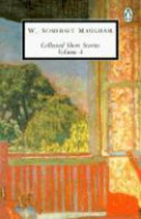 Maugham. Collected Short Stories. Volume 4