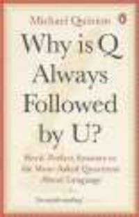 Why is Q Always Followed by U? Questions About Language