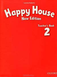 Happy House 2. New edition. Teacher's Book