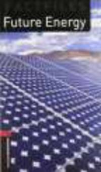 Oxford Bookworms Library: Stage 3: Future Energy Audio CD Pack