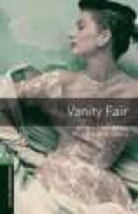 Oxford Bookworms Library 6. Vanity Fair Pack