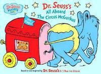All Aboard the Circus McGurkus! (Dr. Seuss Nursery Collection)