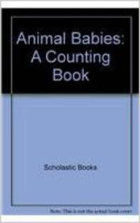 Animal Babies: A Counting Book. Board book