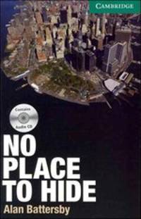 No Place to Hide Level 3 Lower-intermediate with Audio CDs (2)