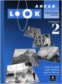 Look Ahead: Workbook 2: Classroom Course