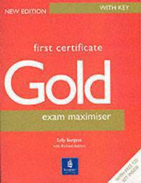 FCE (First Certificate in English) Gold Exam Maximiser with key (+ Audio CD)