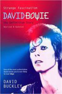 Strange Fascination : David Bowie - The Definitive Story