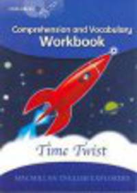 Explorers 6 : Time Twist - Comprehension and Vocabulary Workbook