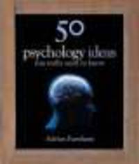 50 Psychology Ideas You Really Need to Know (HB)