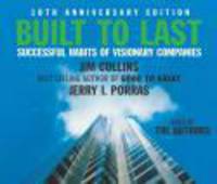 Built to Last : Successful Habits of Visionary Companies