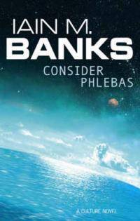 Consider Phlebas (B)