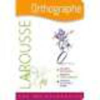 Larousse Orthographe (Les Indispensables)