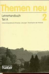 Themen neu 2 Lehrerhandbuch Teil A