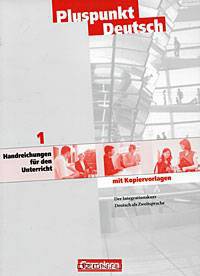 Pluspunkt Deutsch - Bisherige Ausgabe: A1: Gesamtband - Handreichungen f&#252;r den Unterricht mit Kopiervorlagen