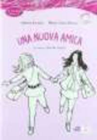 Una nuova amica liv. A2 (+CD)
