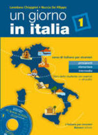 Un giorno in Italia 1 - Libro dello studente (+CD)