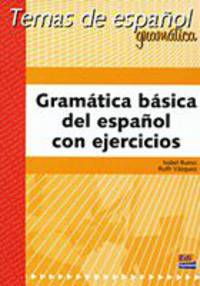 Gramatica basica del espanol con Ejercicios