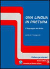 Una lingua in pretura. Il linguaggio del diritto. Guida per l'insegnante
