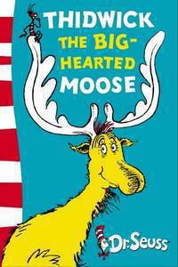 Thidwick Big-hearted Moose: Yellow Back Book
