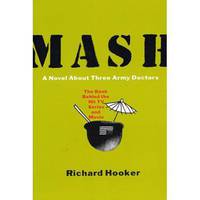 M.A.S.H.: Novel About Three Army Doctors (TPB)