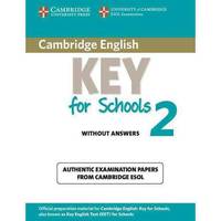 Cambridge English Key for Schools 2 Student's Book without Answers: Authentic Examination Papers from Cambridge ESOL