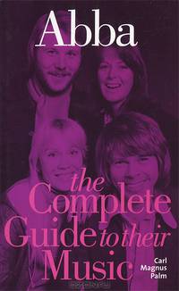 Abba: The Complete Guide to Their Music