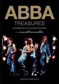 ABBA Treasures. A Celebration of the Ultimate Pop Group
