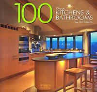 100 Great Kitchens and Bathrooms: By Architects / 100 отличных кухонь и ванн