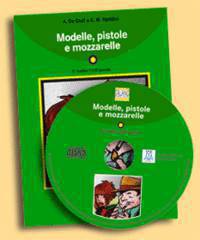 Modelle, pistole e mozzarelle liv. 3 (libro +D)