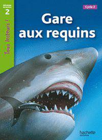 Gare aux requins. Niveau de lecture 2