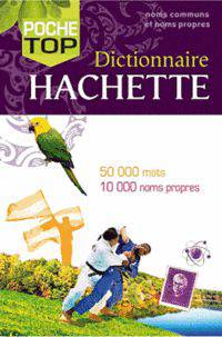 Dictionnaire Hachette. Poche Top 2012
