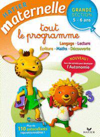 Tout le programme. Grande Section. 5-6 ans